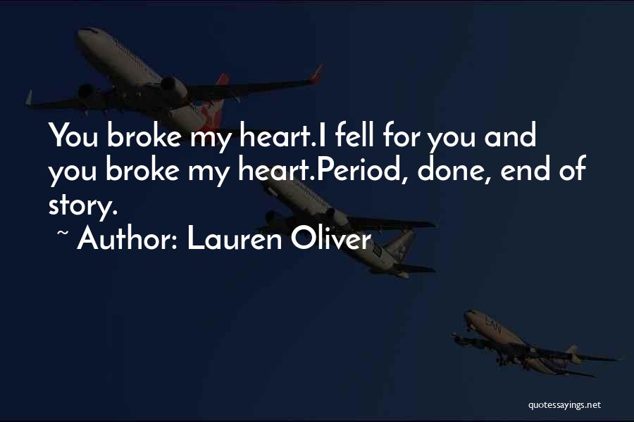 End Of My Love Story Quotes By Lauren Oliver
