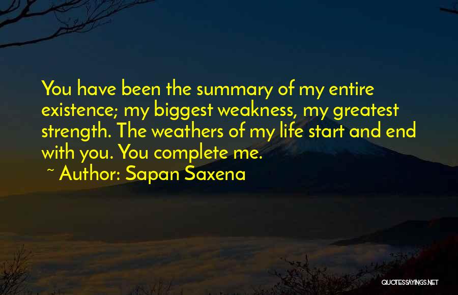 End Of My Love Story Quotes By Sapan Saxena