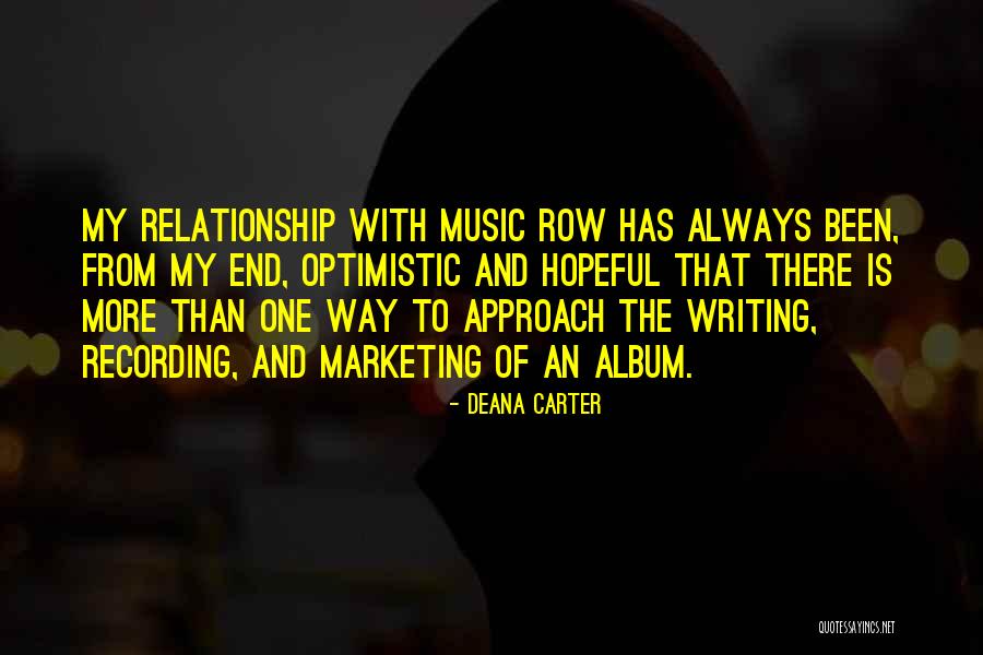 End Of My Relationship Quotes By Deana Carter End Of My Relationship Quotes By Deana Carter
