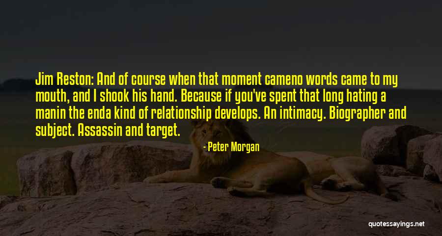 End Of My Relationship Quotes By Peter Morgan End Of My Relationship Quotes By Peter Morgan