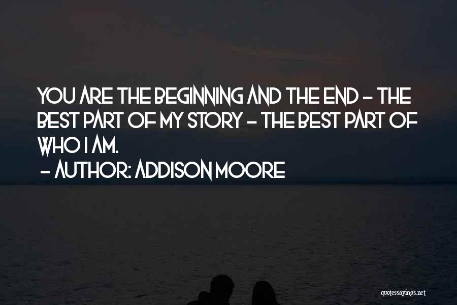 End Of My Story Quotes By Addison Moore