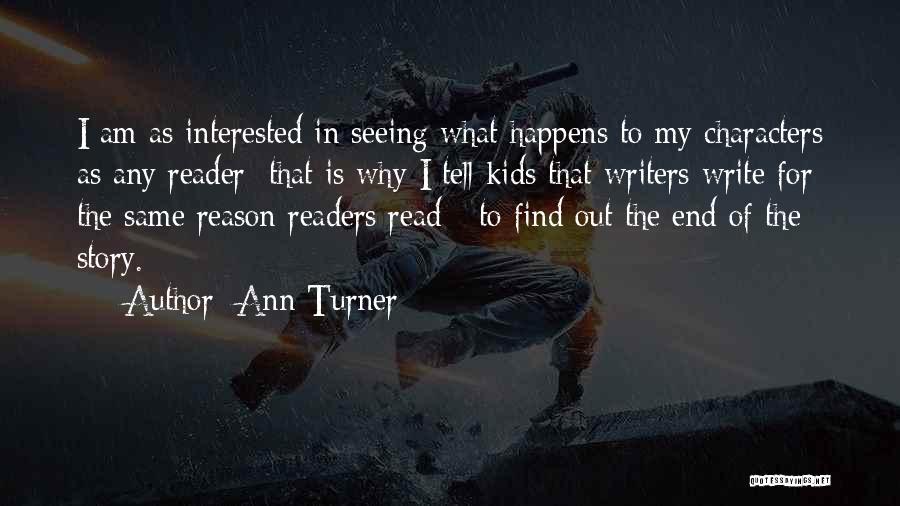 End Of My Story Quotes By Ann Turner