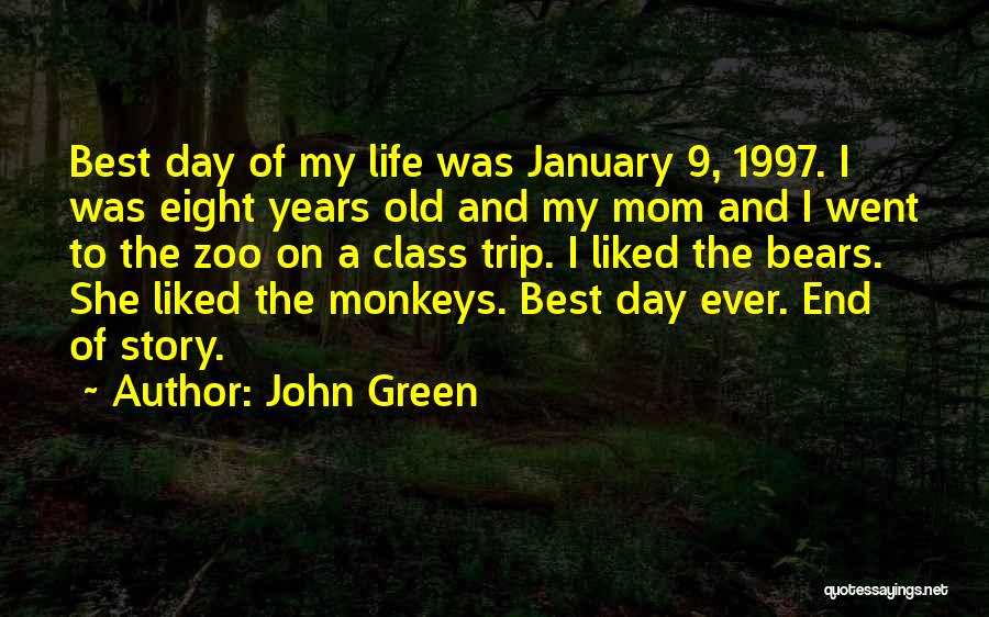 End Of My Story Quotes By John Green