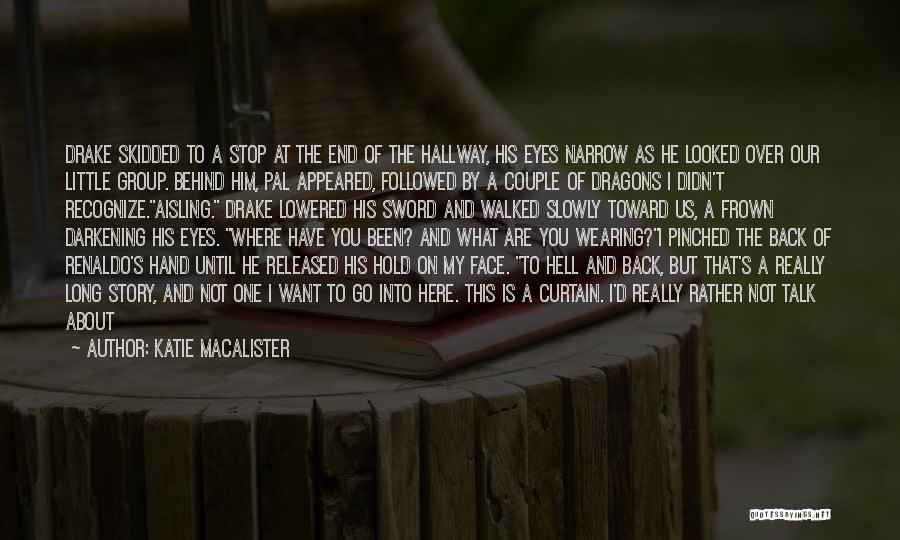 End Of My Story Quotes By Katie MacAlister