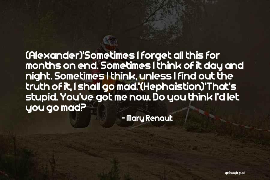 End Of Night Quotes By Mary Renault End Of Night Quotes By Mary Renault