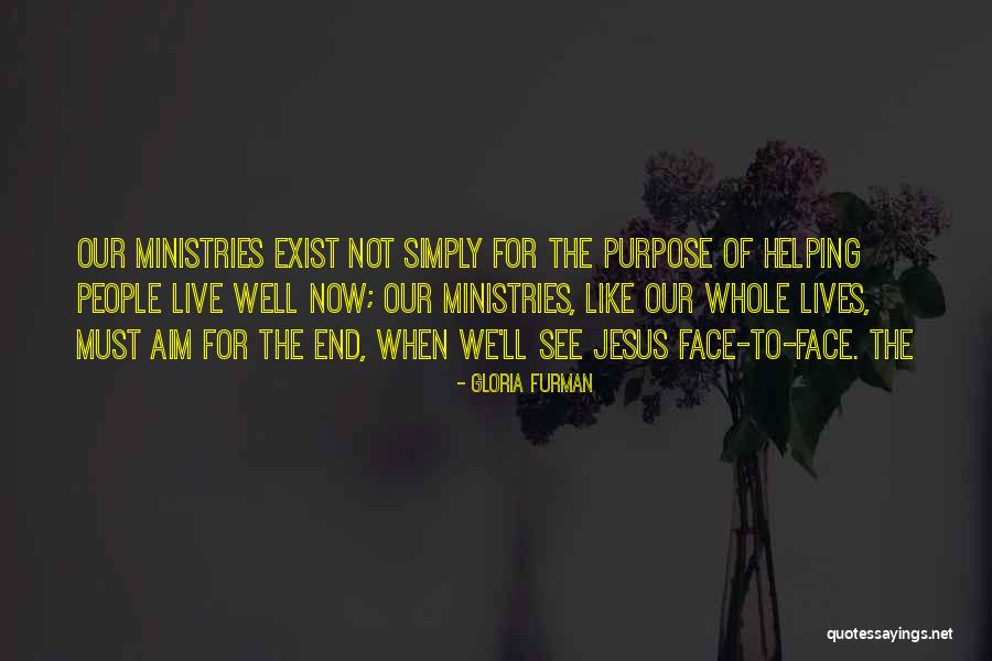 End Of Our Lives Quotes By Gloria Furman End Of Our Lives Quotes By Gloria Furman