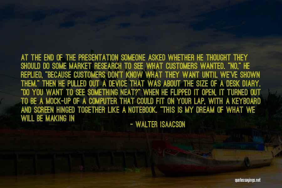 End Of Presentation Quotes By Walter Isaacson End Of Presentation Quotes By Walter Isaacson