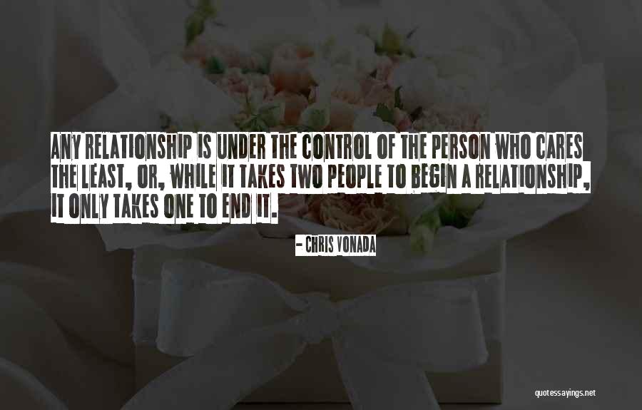 End Of Relationship Love Quotes By Chris Vonada