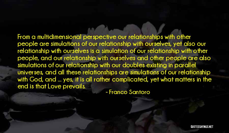 End Of Relationship Love Quotes By Franco Santoro