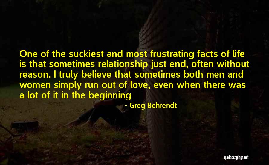 End Of Relationship Love Quotes By Greg Behrendt