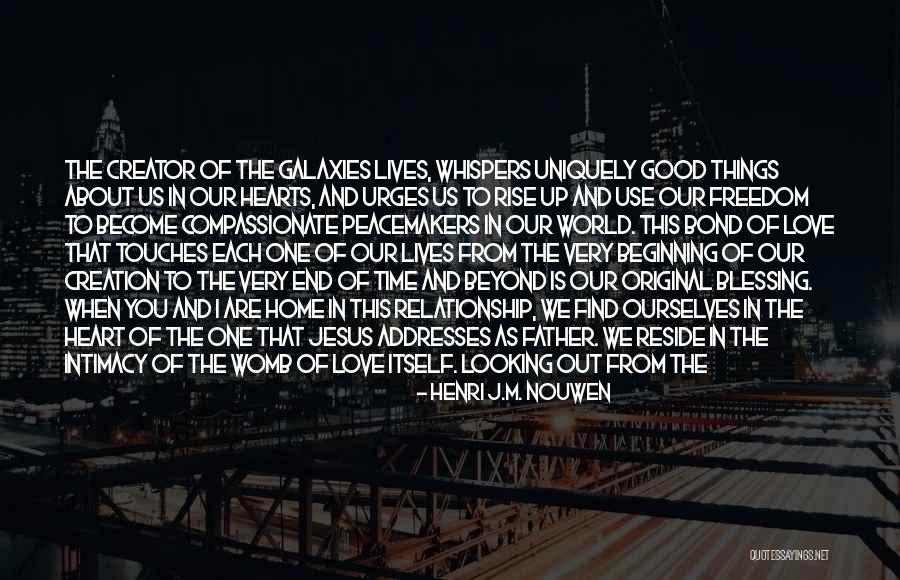 End Of Relationship Love Quotes By Henri J.M. Nouwen End Of Relationship Love Quotes By Henri J.M. Nouwen