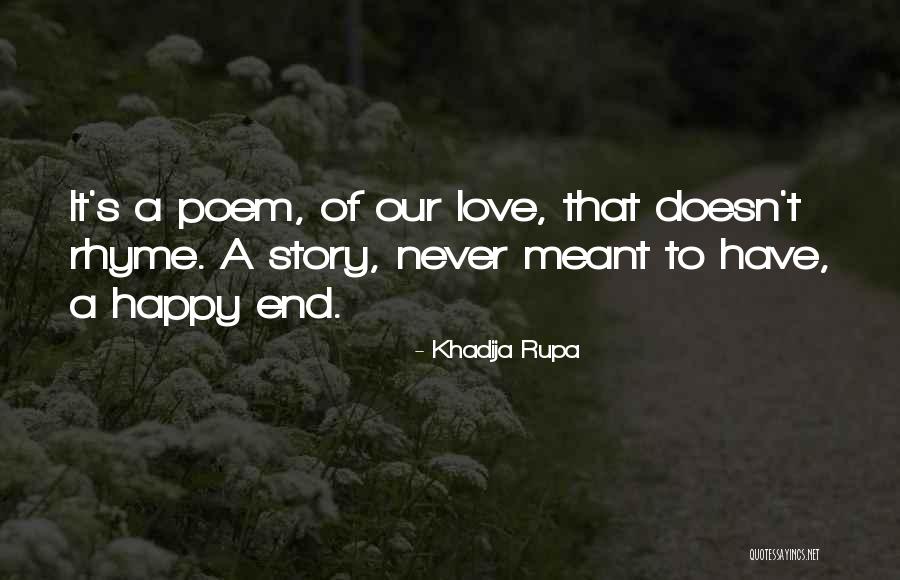 End Of Relationship Love Quotes By Khadija Rupa