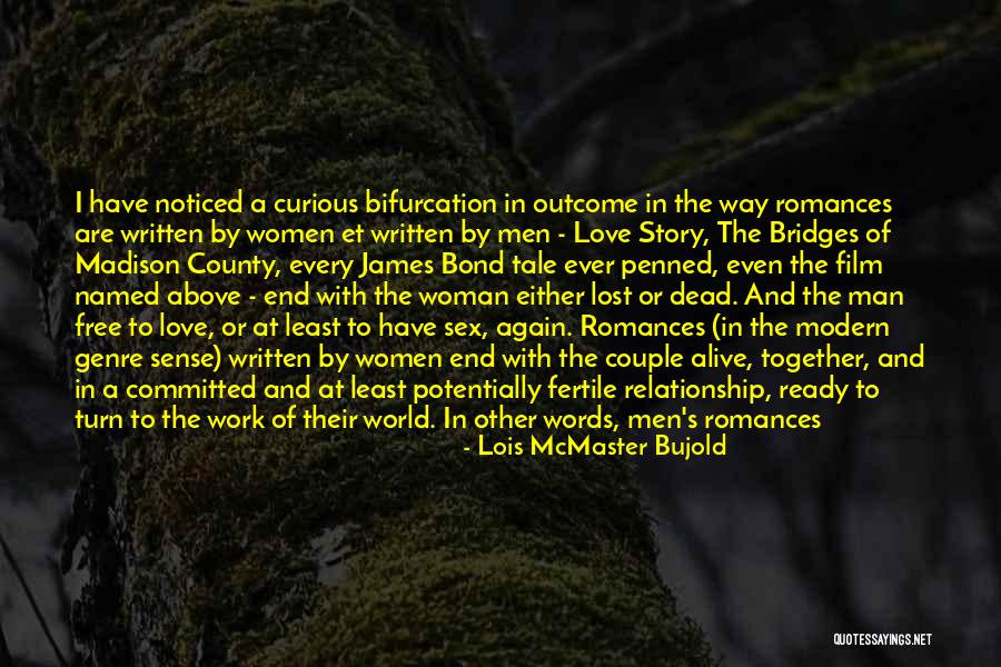 End Of Relationship Love Quotes By Lois McMaster Bujold