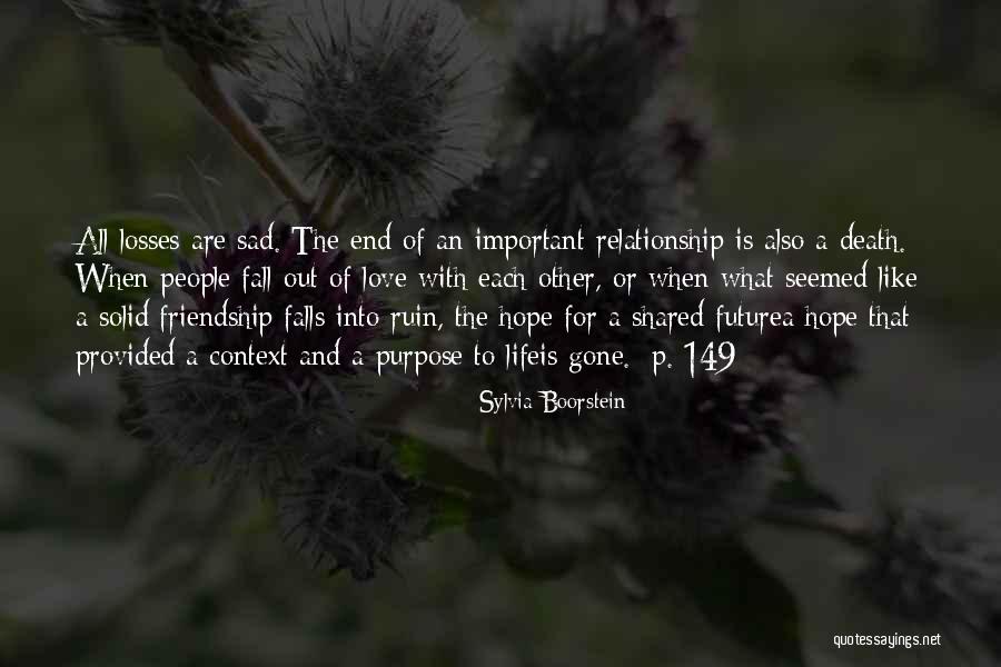 End Of Relationship Love Quotes By Sylvia Boorstein