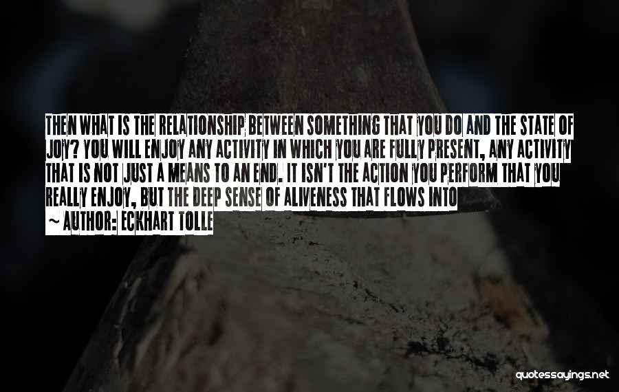 End Of Relationship Quotes By Eckhart Tolle