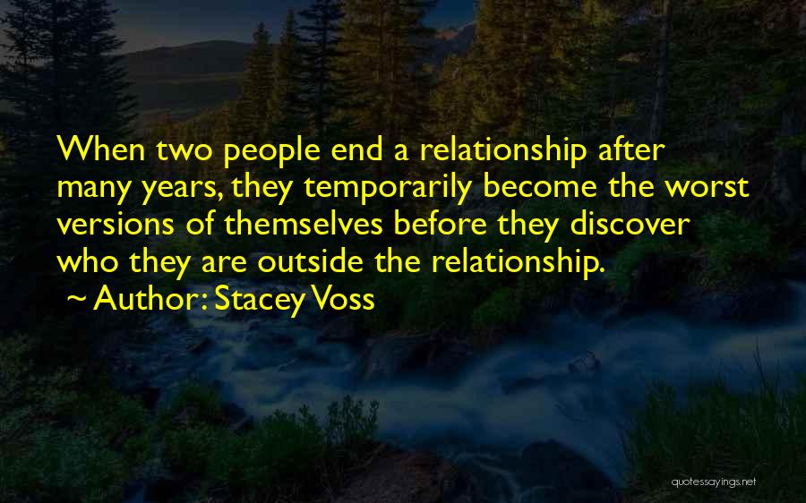 End Of Relationship Quotes By Stacey Voss