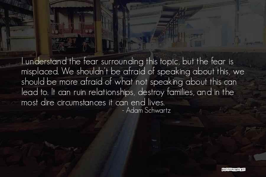 End Of Relationships Quotes By Adam Schwartz End Of Relationships Quotes By Adam Schwartz
