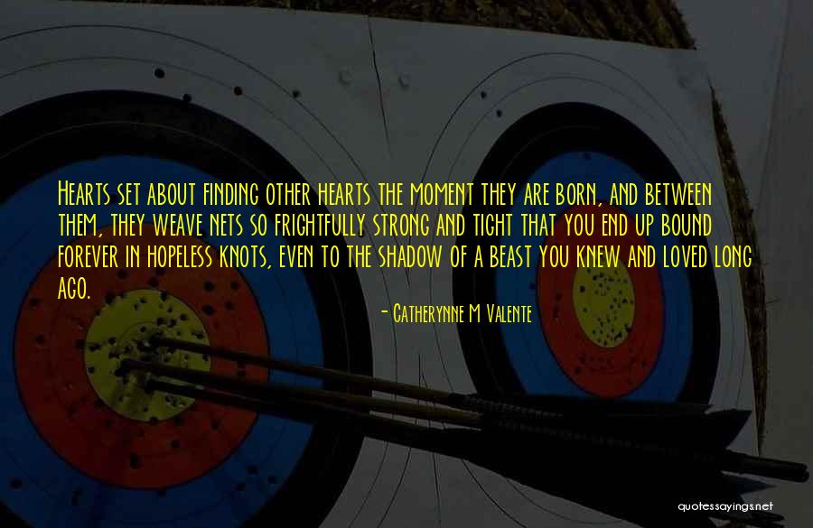End Of Relationships Quotes By Catherynne M Valente End Of Relationships Quotes By Catherynne M Valente