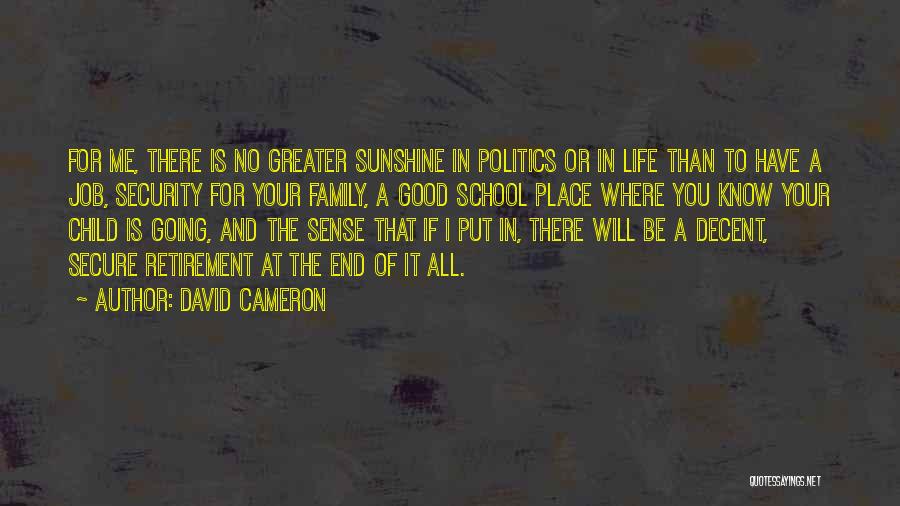 End Of School Life Quotes By David Cameron