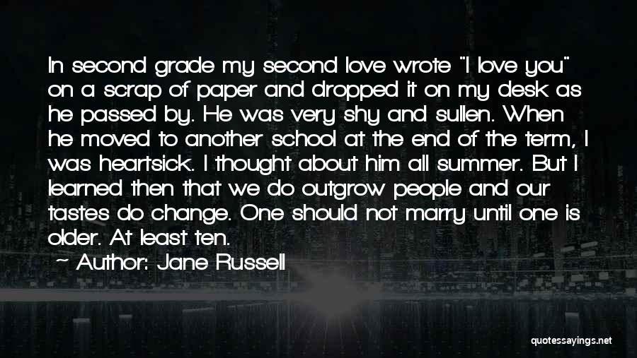 End Of School Quotes By Jane Russell