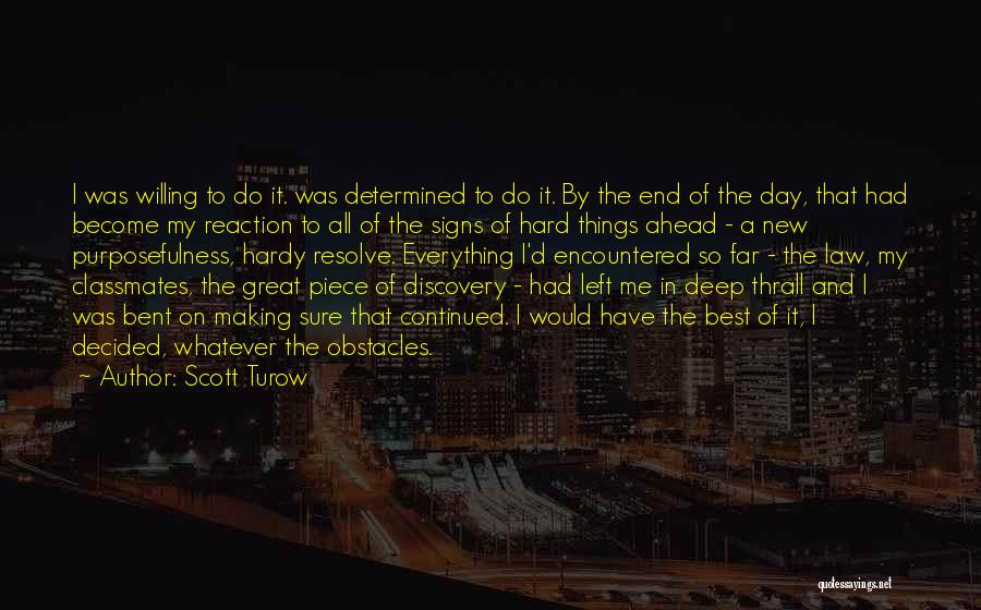 End Of School Quotes By Scott Turow