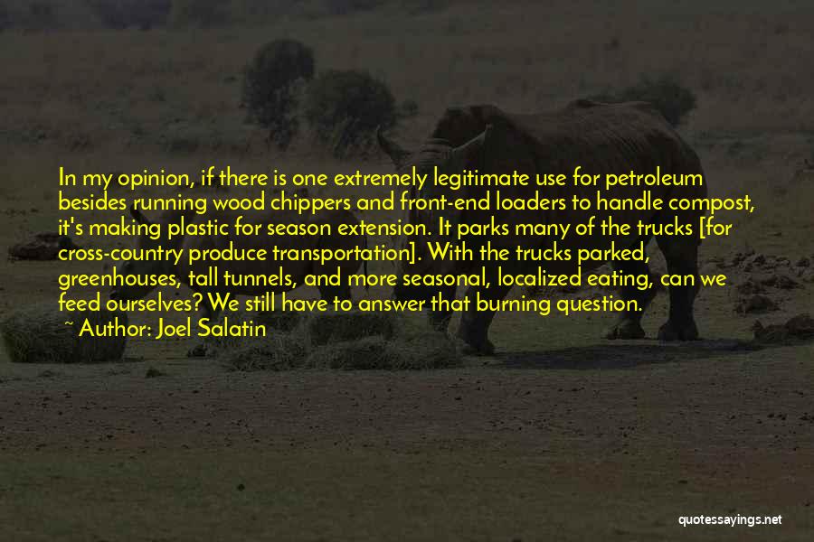 End Of Season Quotes By Joel Salatin