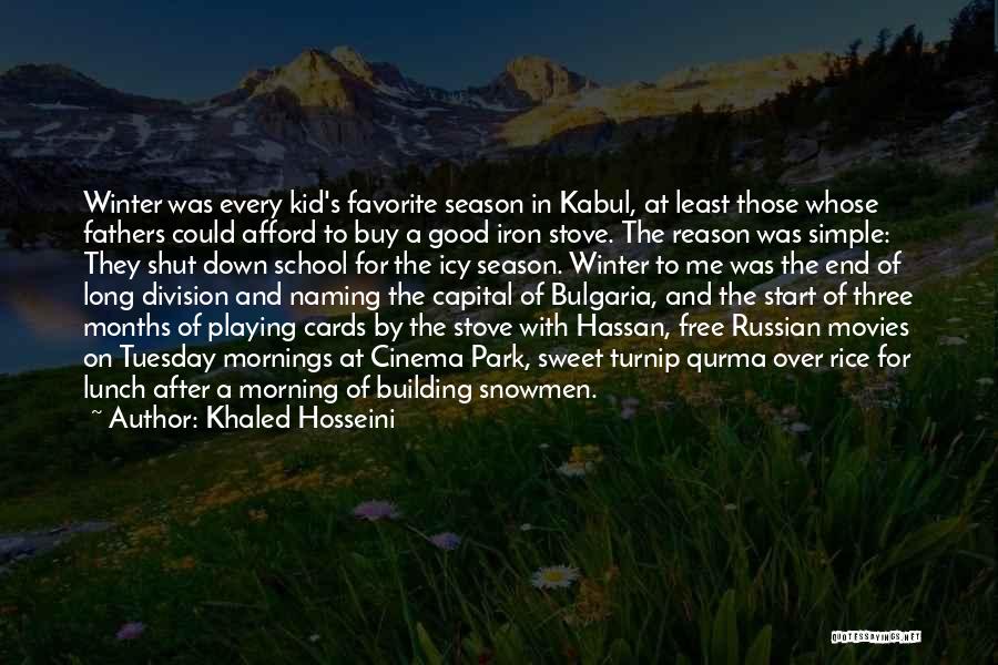 End Of Season Quotes By Khaled Hosseini