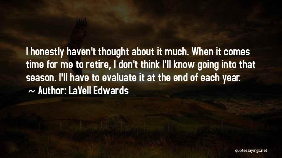 End Of Season Quotes By LaVell Edwards