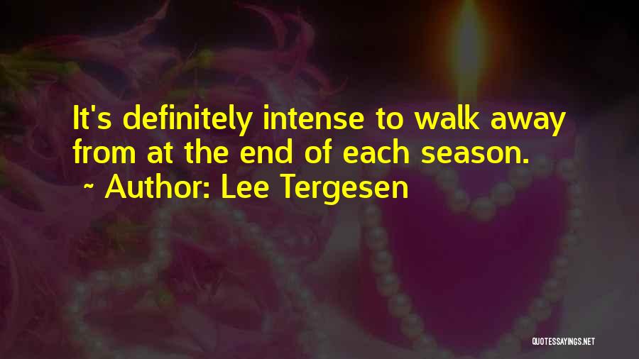 End Of Season Quotes By Lee Tergesen