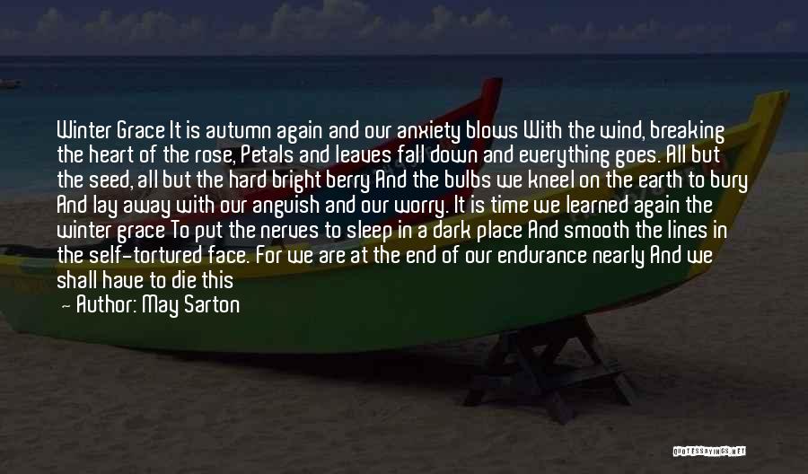 End Of Season Quotes By May Sarton