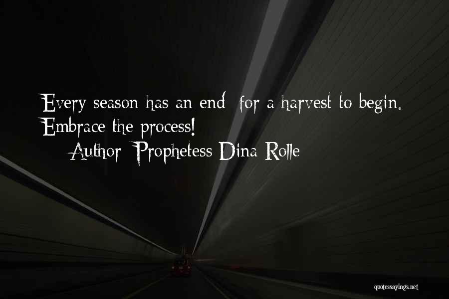 End Of Season Quotes By Prophetess Dina Rolle