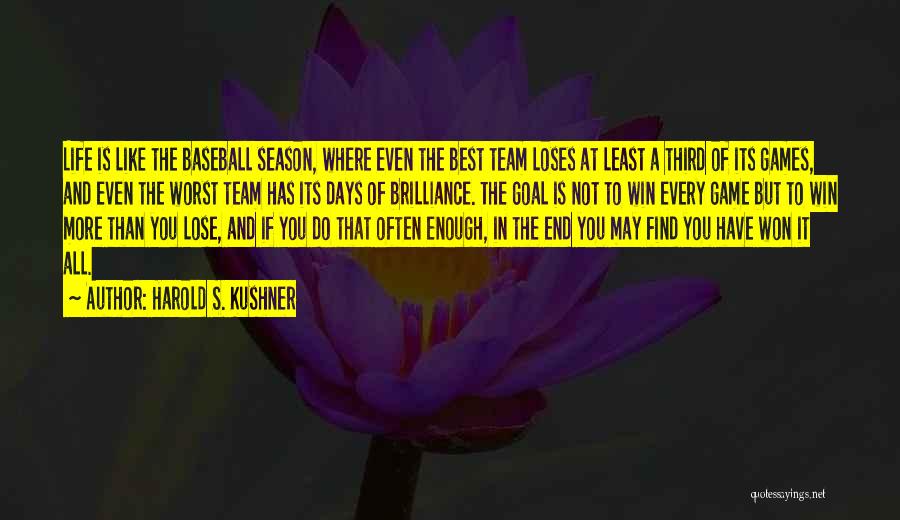 End Of Season Team Quotes By Harold S. Kushner