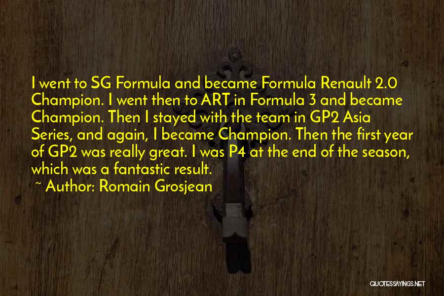 End Of Season Team Quotes By Romain Grosjean