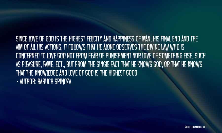 End Of Something Good Quotes By Baruch Spinoza