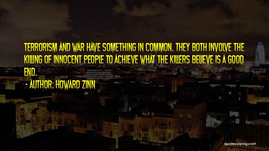 End Of Something Good Quotes By Howard Zinn
