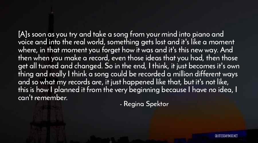 End Of Something New Beginning Quotes By Regina Spektor End Of Something New Beginning Quotes By Regina Spektor