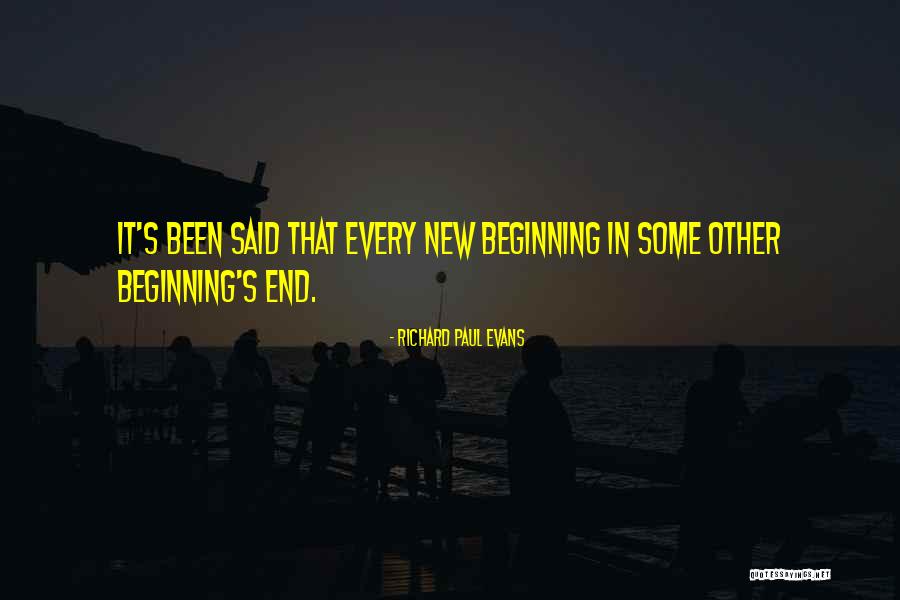 End Of Something New Beginning Quotes By Richard Paul Evans End Of Something New Beginning Quotes By Richard Paul Evans