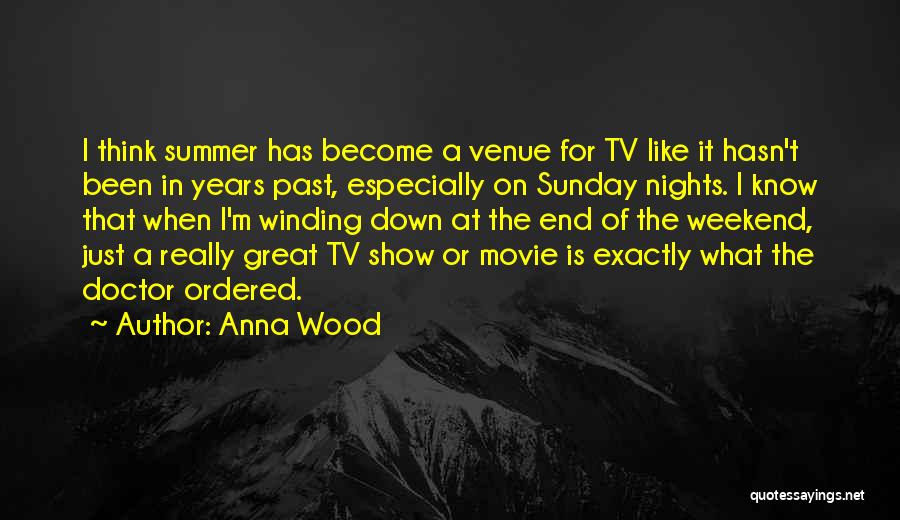 End Of Summer Quotes By Anna Wood