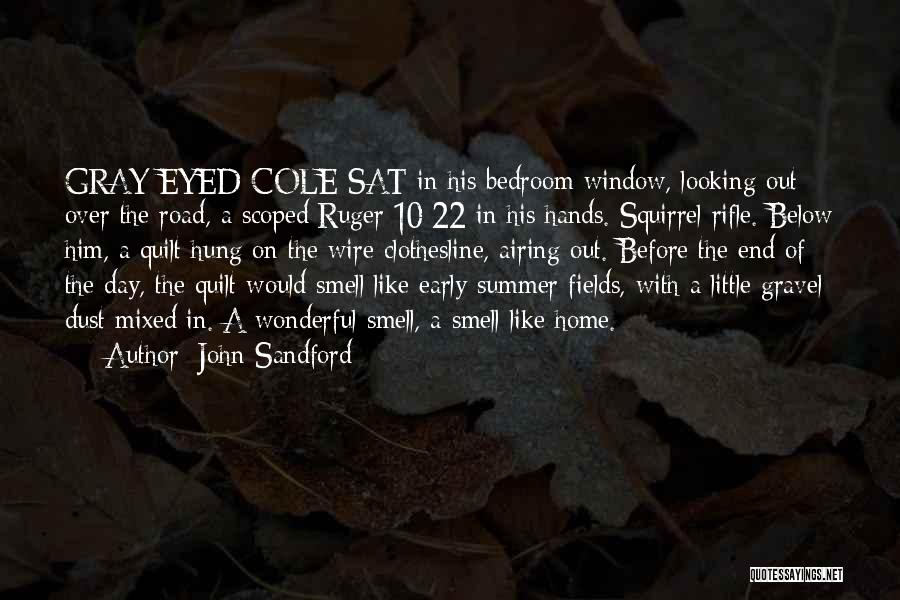 End Of Summer Quotes By John Sandford