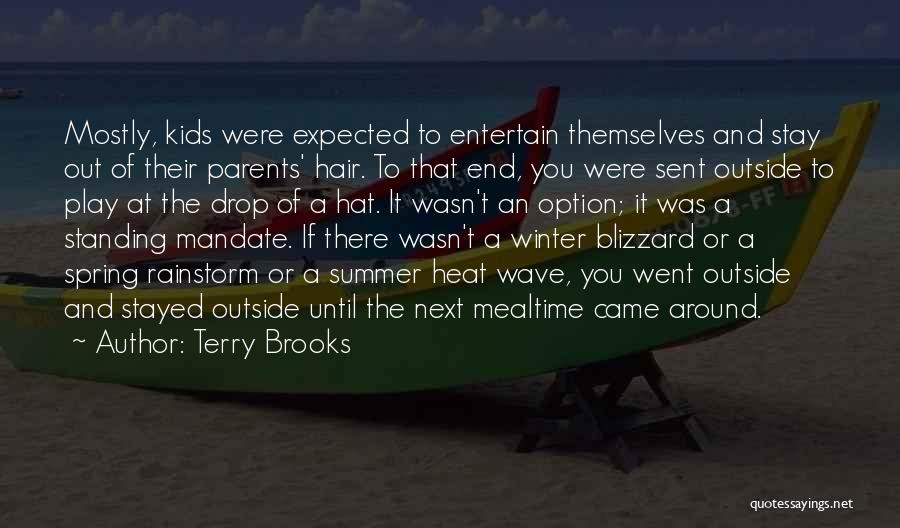 End Of Summer Quotes By Terry Brooks