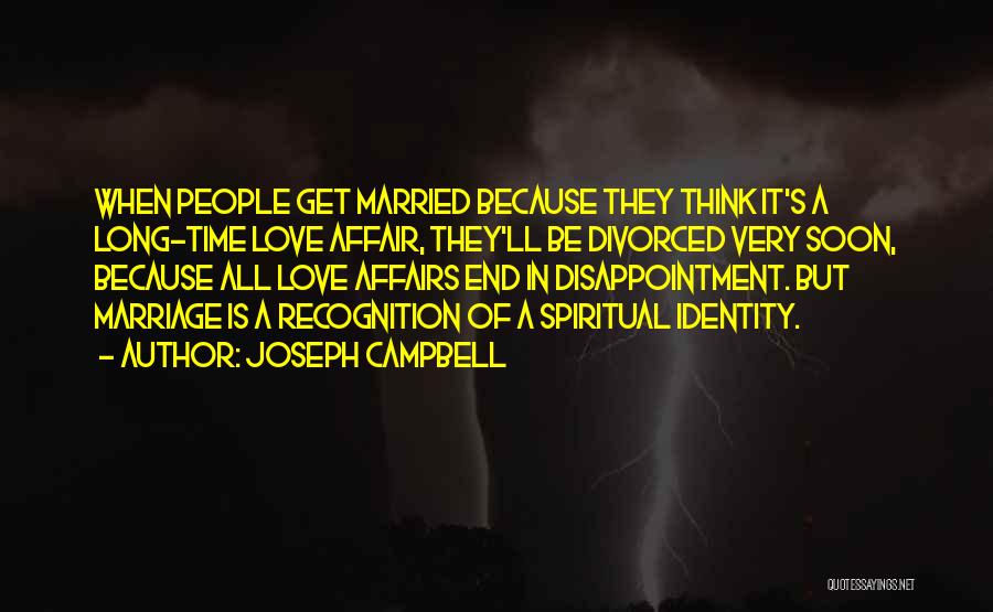 End Of The Affair Love Quotes By Joseph Campbell