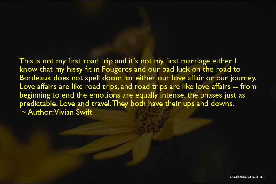 End Of The Affair Love Quotes By Vivian Swift