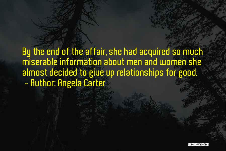 End Of The Affair Quotes By Angela Carter