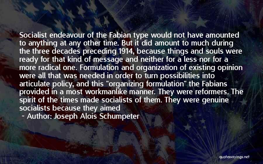 End Of The Affair Quotes By Joseph Alois Schumpeter