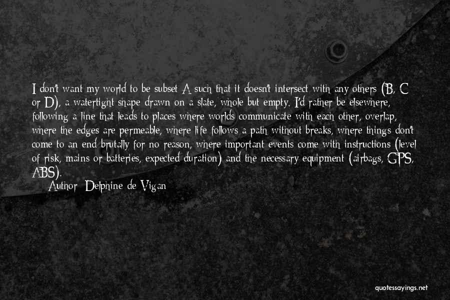 End Of The Line Quotes By Delphine De Vigan