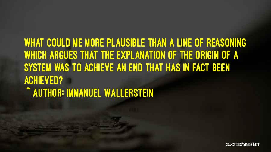 End Of The Line Quotes By Immanuel Wallerstein