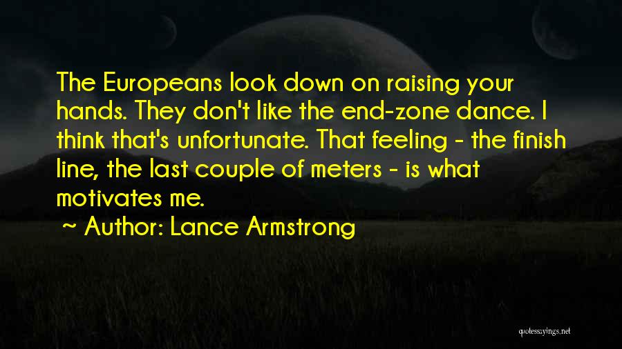 End Of The Line Quotes By Lance Armstrong