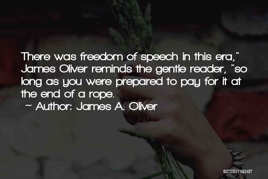 End Of The Rope Quotes By James A. Oliver