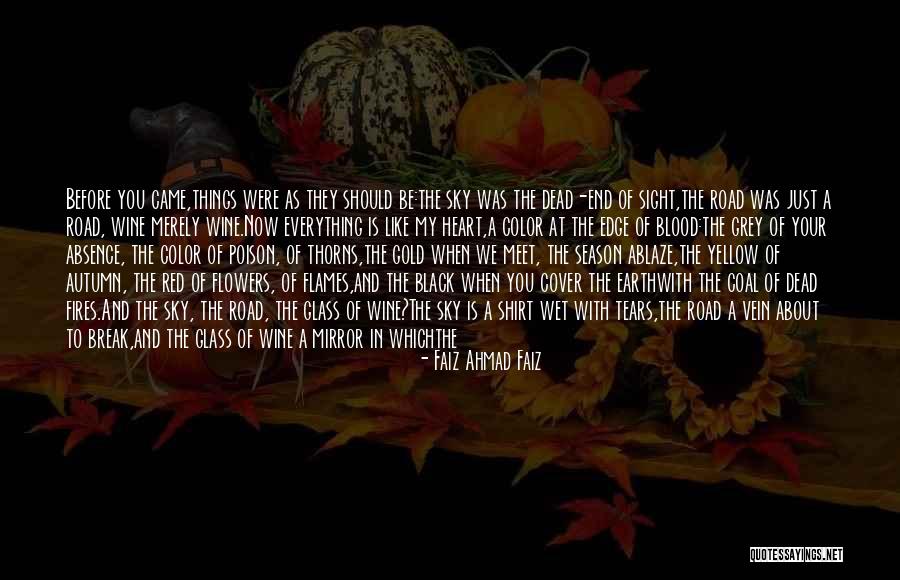 End Of The Season Inspirational Quotes By Faiz Ahmad Faiz End Of The Season Inspirational Quotes By Faiz Ahmad Faiz