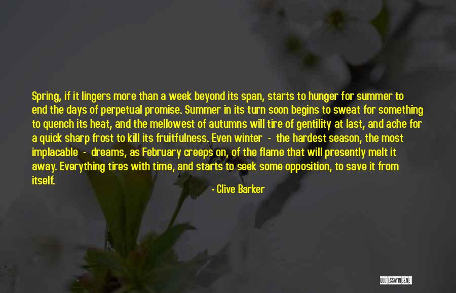 End Of The Season Quotes By Clive Barker